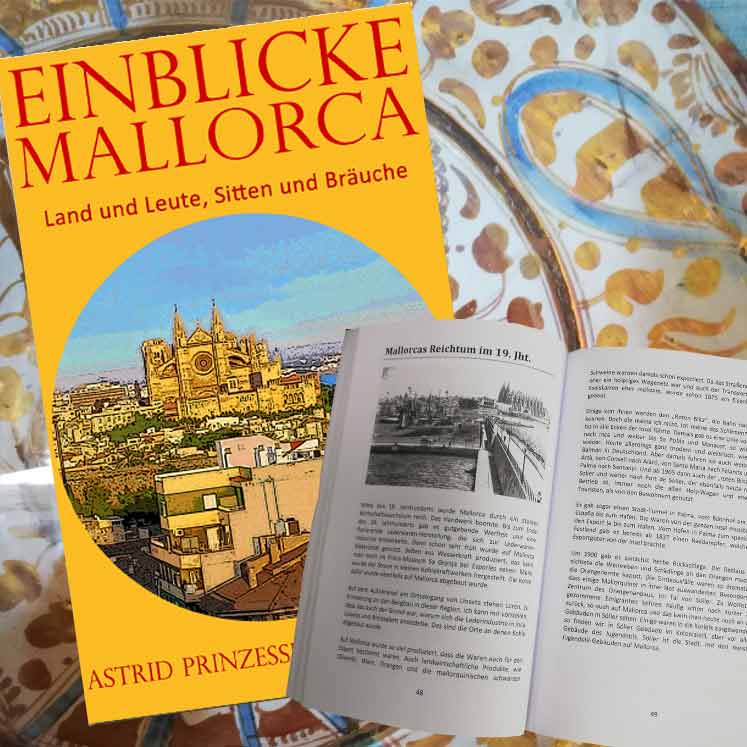 Einblicke Mallorca, Land, Leute, Sitten und Bräuche